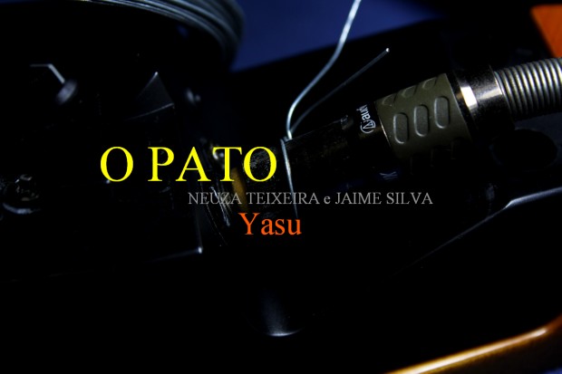 O pato - Yasu (Music: Neuza Teixeira and Jaime Silva)